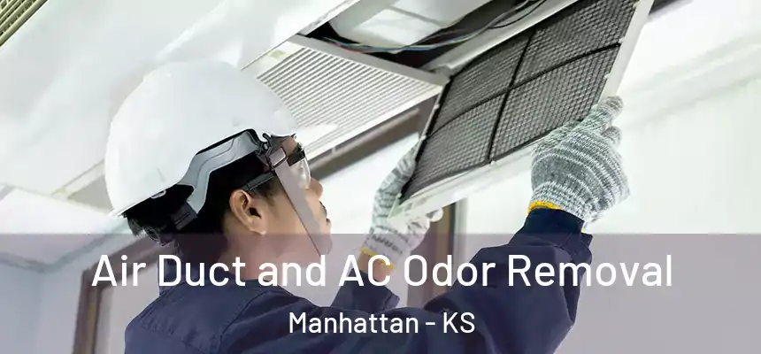  Air Duct and AC Odor Removal Manhattan - KS